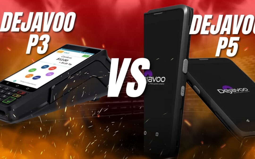Dejavoo P3 vs P5: Choosing the Right Android Payment Terminal